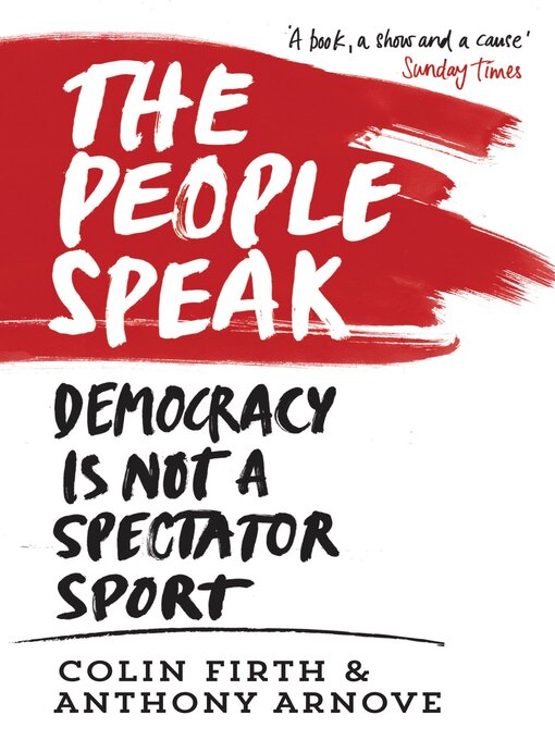 Title details for The People Speak by Colin Firth - Available